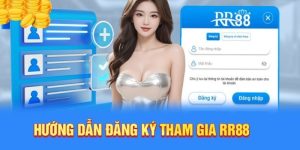 Đăng ký RR88 cực đơn giản, dễ làm trên nhiều thiết bị